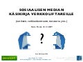 Sosiaalisen median käsikirja verkkoliftareille (netiketti, verkkoidentiteetti, tietoturva yms.)