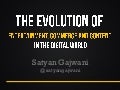 Ad:Tech 2012 - The Evolution of Digital Media by Satyan Gajwani