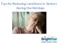 Tips for Reducing Loneliness In Seniors During the Holidays