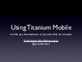 Using Titanium Mobile