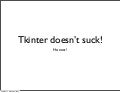 Tkinter Does Not Suck