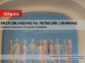 MICROBLOGGING for NETWORK LEARNING