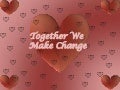 Together We Make Change