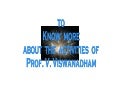 To Know More About The Activities Of Prof  V  Viswanadham