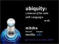 Ubiquity: Command the Web with Language 言葉で操作するWeb