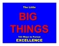 LITTLE BIG THINGS | Tom Peters