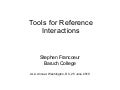 Tools for reference interactions