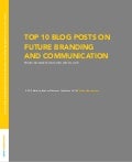 TOP 10 BLOG POSTS ON FUTURE BRANDING AND COMMUNICATION FROM RONNESTAM.COM WITH LOVE