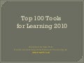 Top100 Tools  for Learning 2010