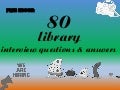 if you want to work in libraries library interview questions