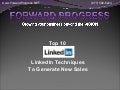 Top 10 LinkedIn Techniques to Generate New Sales  - All New