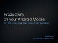 Productivity on your Android Mobile - 10 Tips & 40+ Apps