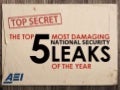 The top 5 most damaging national security leaks of the past year