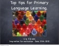 Top tips for the Primary Language classroom