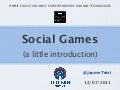 Social Games (a little introduction)