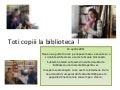 Toti copiii la biblioteca