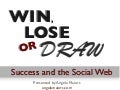 WInning on the Social Web