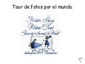 Tour en fotos por el mundo