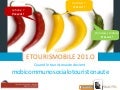 Touristic Vision du etourisme mobile 2.0 en 2010 - #Anglet10