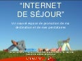 Présentation du concept Internet de séjour - Touristic - ANT 13 et 14 septembre 2012