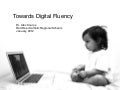 Towards Digital Fluency