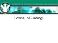 Toxins in buildings