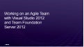 Trabajo en un equipo ágil con Visual Studio 2012 y Team Foundation Server 2012