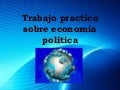 Trabajo practico sobre economía política