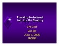 Tracking the Internet into the 21st Century