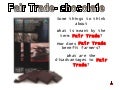 Fair Trade- Chocolate