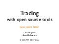 Trading with opensource tools, two years later
