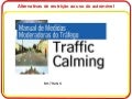 Traffic Calming -  Manual de Medidas Moderadoras de Tráfego