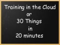Training in the Cloud