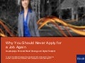 Why You Should Never Apply for a Job