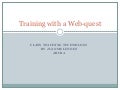 Training with a web quest