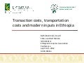 Transaction costs, transportation costs and modern inputs in ethiopia   