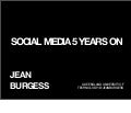 From &rsquo;Broadcast Yourself&rsquo; to &rsquo;Follow Your Interests&rsquo;: Social Media Five Years On