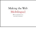 Making the Web Multilingual