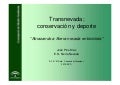 Transnevada , conservación y deporte