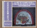 La red de transportes de España y Extremadura