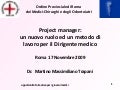 Project manager:un nuovo ruolo ed un metodo dilavoro per il Dirigente medico