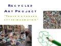 Trash is a failure of the imagination