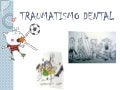 Traumatismo dental