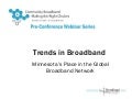 Trends In Broadband By Bill Coleman