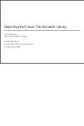 Searching the Future: The Sematic Library