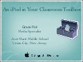 An iPod in Your Classroom Toolbox