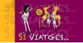 "Si viatges"