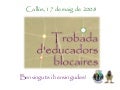 Trobad Educadors Blocaires 2008