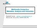 Multimedia Semantics - SSMS 2010
