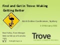 Resource Sharing in Australia: &rsquo;Find&rsquo; and &rsquo;Get&rsquo; in Trove - Making &rsquo;Getting&rsquo; better January 2011